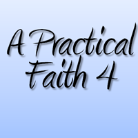 Practical Faith 4